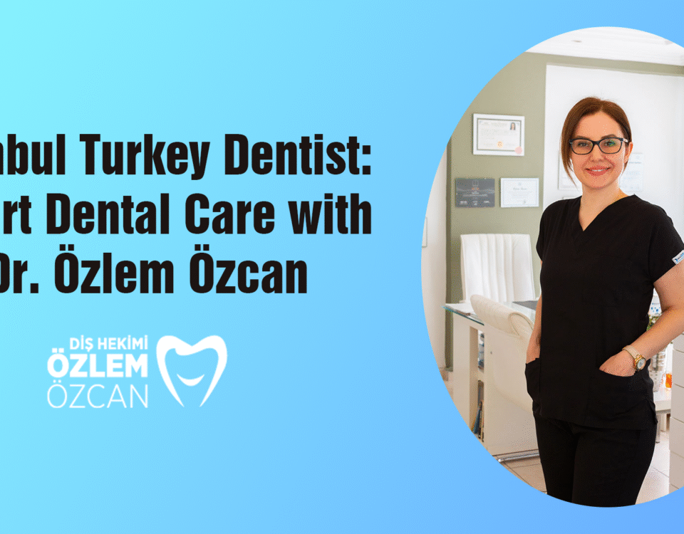 Istanbul Turkey Dentist 1 Istanbul Turkey Dentist