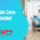dental care istanbul